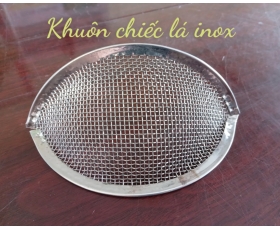 KHUÔN TINH CHẾ LÁ INOX